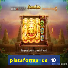 plataforma de 10 reais tigre